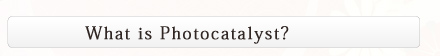 What is Photocatalyst?